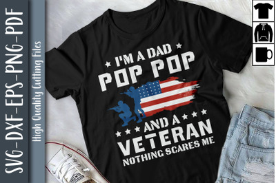 I&#039;m A Dad Pop Pop And A Veteran Father