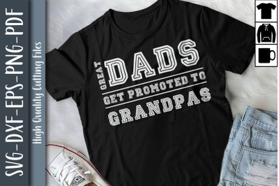 Great Dads Get Promoted To Grandpas