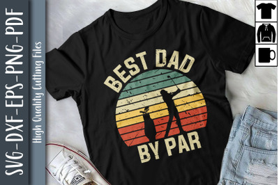 Best Dad By Par Father&#039;s Day Gift Golf