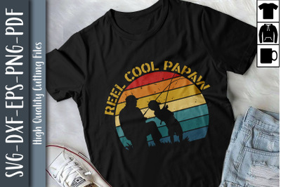 Reel Cool Papaw Father&#039;s Day Gift