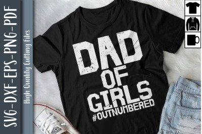 Dad Of Girls Outnumbered Father&#039;s Day