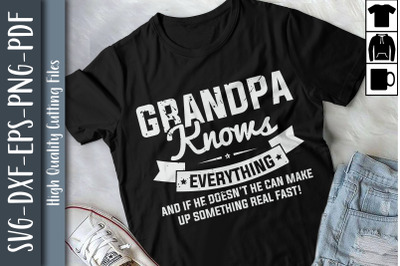 Grandpa Knows Everything Father&#039;s Day