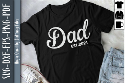 Father&#039;s Day Gift New Dad Est 2021