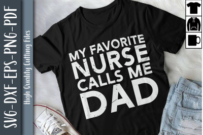 My Favorite Nurse Calls Me Dad