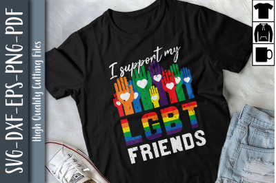 I Support My LGBT Friends LGBTQ Proud