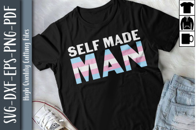 Self Made Man LGBTQ Proud LGBTQ Rights