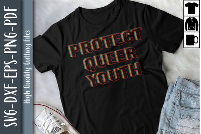 Protect Queer Youth LGBTQ Proud