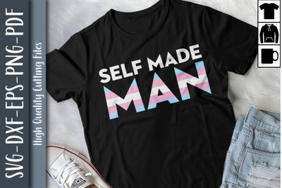 Self Made Man Trans LGBTQ Proud