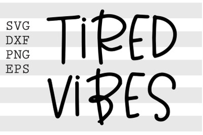 Tired vibes SVG