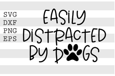 Easily distacted by dogs SVG