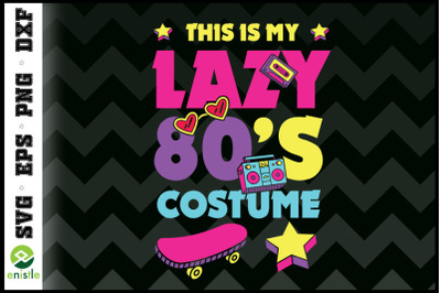 This is my lazy 80s Costume Party