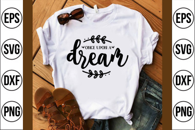 once upon a dream svg cut file