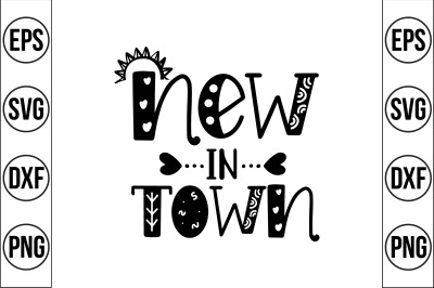 new in town svg cut file