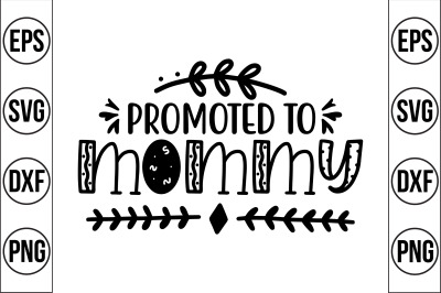 promoted to mommy svg cut file