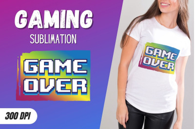 Game over Sublimation