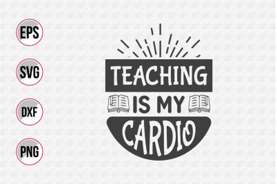 Teaching is my cardio svg.