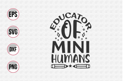 Educator of mini humans svg.