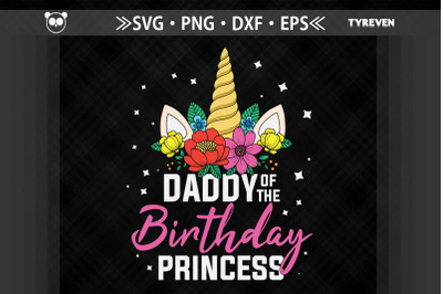 Daddy Of The Birthday Princess Father&#039;s