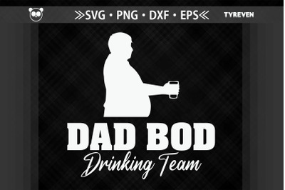 Dad Bod Drinking Team Father&#039;s Day