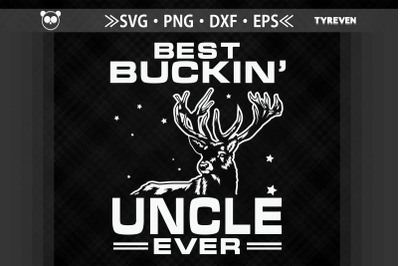 Best Buckin&#039; Uncle Ever Father&#039;s Day