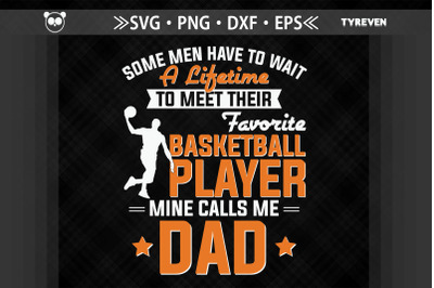 Dad of Basketball Player Father&#039;s Day