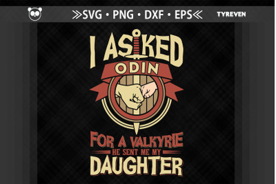 Odin Sent Me My Daighter A Valkyrie