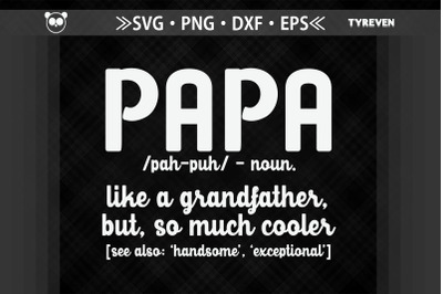 Papa Noun Cooler Than Grandfather