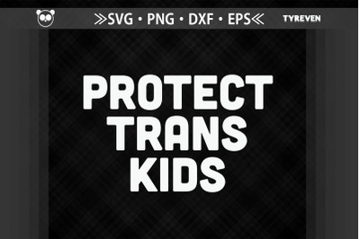 Protect Trans Kids LGBTQ Rights LGBT