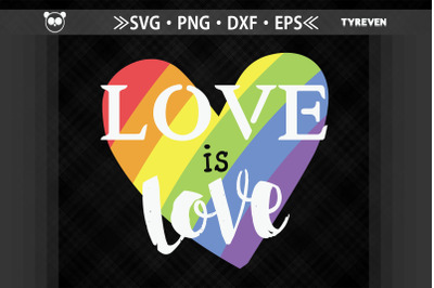 Love Is Love LGBTQ Heart LGBTQ Proud