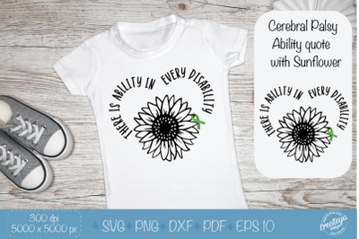 Cerebral Palsy SVG with Sunflower. CP Awareness quote SVG