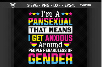 I&#039;m A Pansexual LGBTQ Proud LGBTQ Rights