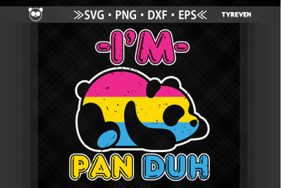 I&#039;m Pan Duh Fun Pansexual Panda LGBTQ