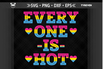 Everyone Is Hot LGBTQ Proud LGBTQ Rights