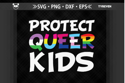 Protect Queer Kids LGBTQ Proud