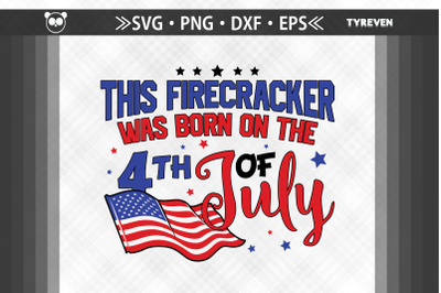 Firecracker Was Born On The 4th of July