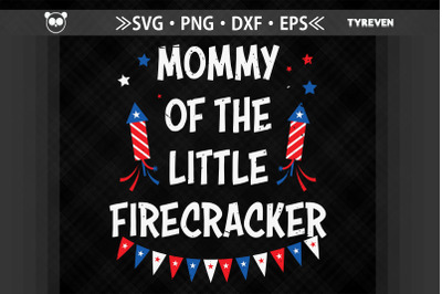 Mommy Of The Little Firecracker July 4th