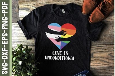 Love Is Unconditional LGBTQ Proud