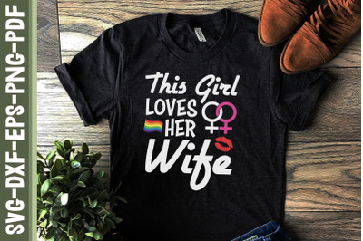 This Girl Loves Her Wife Lesbian LGBTQ