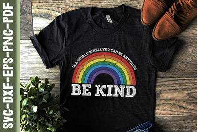 Be Kind Rainbow LGBTQ Proud LGBTQ Rights