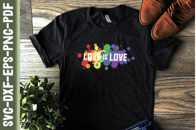 Love Is Love LGBTQ Proud LGBTQ Rights