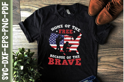 Home of the Free Because of the Brave