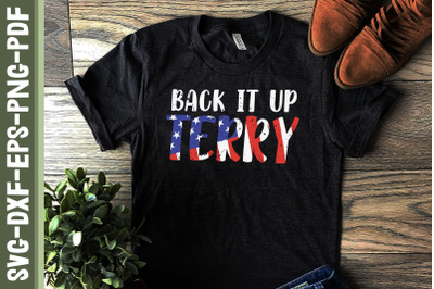 Back It Up Terry 4th of July Funny