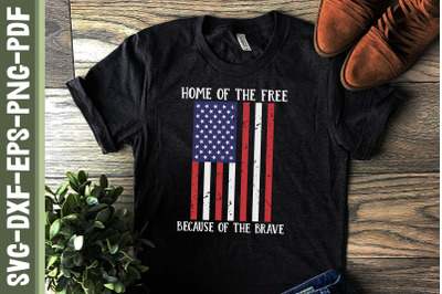 Home Of The Free Because Of The Brave