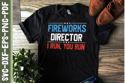 Fireworks Director I Run You Run