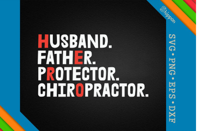 Husband Father Protector Chiropractor