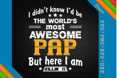 The World&#039;s Most Awesome Pap Fathers Day