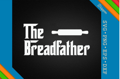 The Breadfather Father&#039;s Day Gift