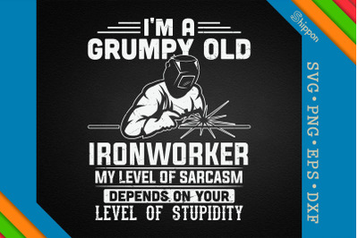 Grumpy Old Ironworker Father&#039;s Day Gift