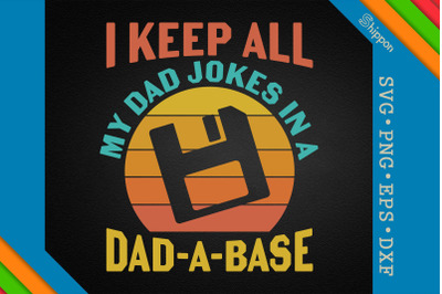 Keep All Dad Jokes in A Dad-A-Base