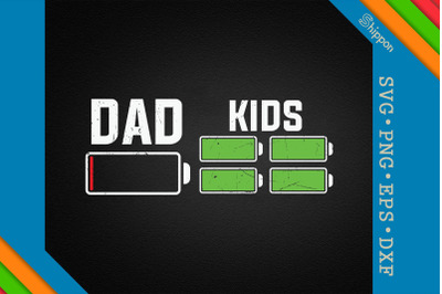 Dad Low Battery Kids Full Battery Father